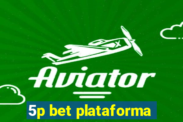 5p bet plataforma